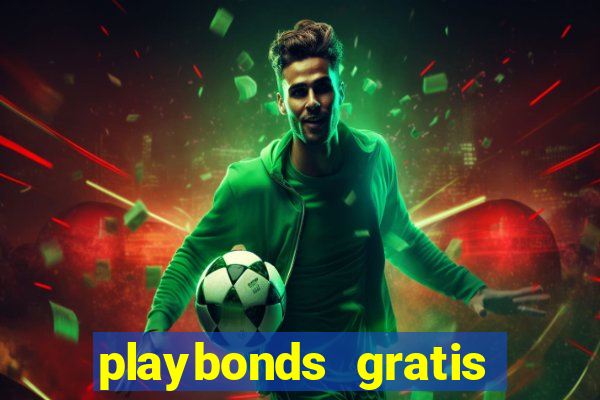 playbonds gratis jogar bingo silverball